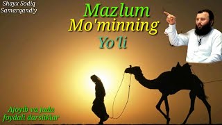 Mazlum mo'minning yo'li(3)...Shayx Sodiq Samarqandiy