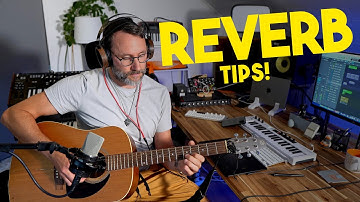 How to use Reverb on instruments - short vs long reverb