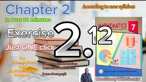 Class 7 Math new book Chapter 2 Exercise 2.12
