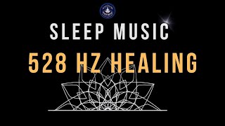 Experience Deep Sleep with 528 Hz Healing Frequency 🌙 BLACK SCREEN SLEEP MUSIC