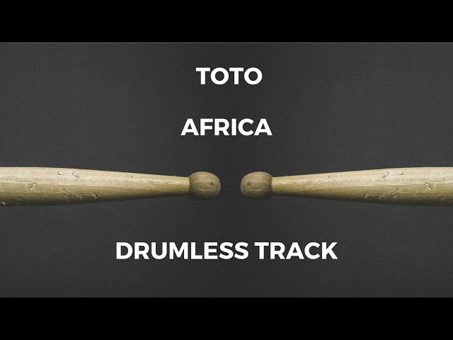 Toto - Africa (drumless) class=