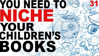 You Need To Pick A Niche For Your Self Pub Children's Books!