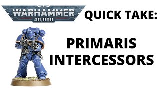 Primaris Intercessors - The Space Marine Battle Line?