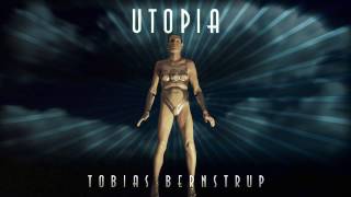 Tobias Bernstrup - Utopia EP Teaser