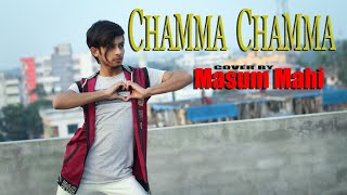Chamma Chamma Song | Cover By Masum Mahi | Fraud Saiyaan | Elli AvrRam | Neha Kakkar, Ikka,Romy