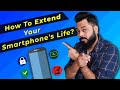 How To Extend Your Smartphone's Life?? Top 7 Tips ⚡⚡⚡ Iss Video Ko Skip Mat Karna