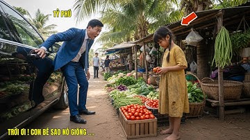 Tỷ phú phát hiện bé gái giống vợ quá cố – Sự thật phía sau khiến ai cũng rơi nước mắt