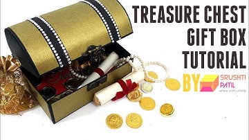 Treasure Chest gift box Tutorial by Srushti Patil