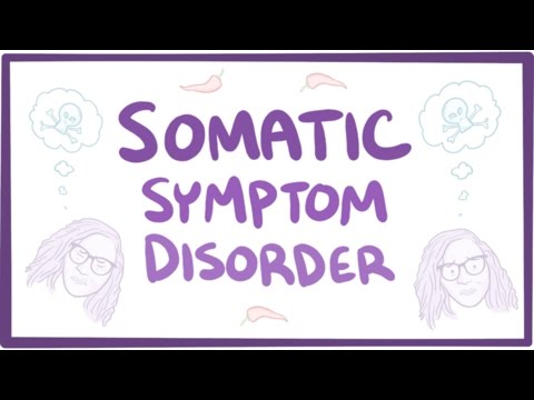 Somatic symptom disorder - causes, symptoms, diagnosis, treatment, pathology