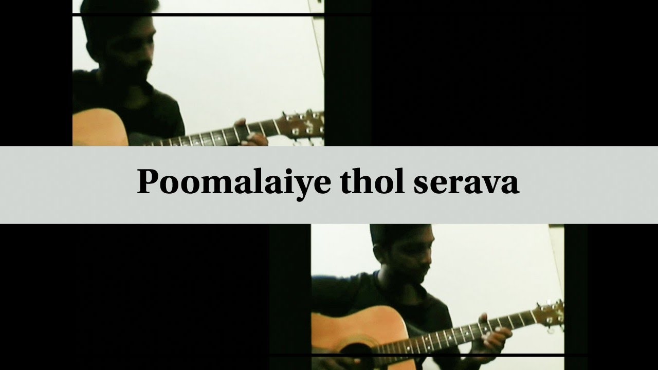 Poomalaiye thol serava guitar cover  Pagal Nilavu 
