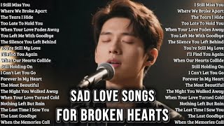 2026 Sad Love Songs 💔 | Emotional Love Songs for Broken Hearts & Lonely Nights screenshot 4