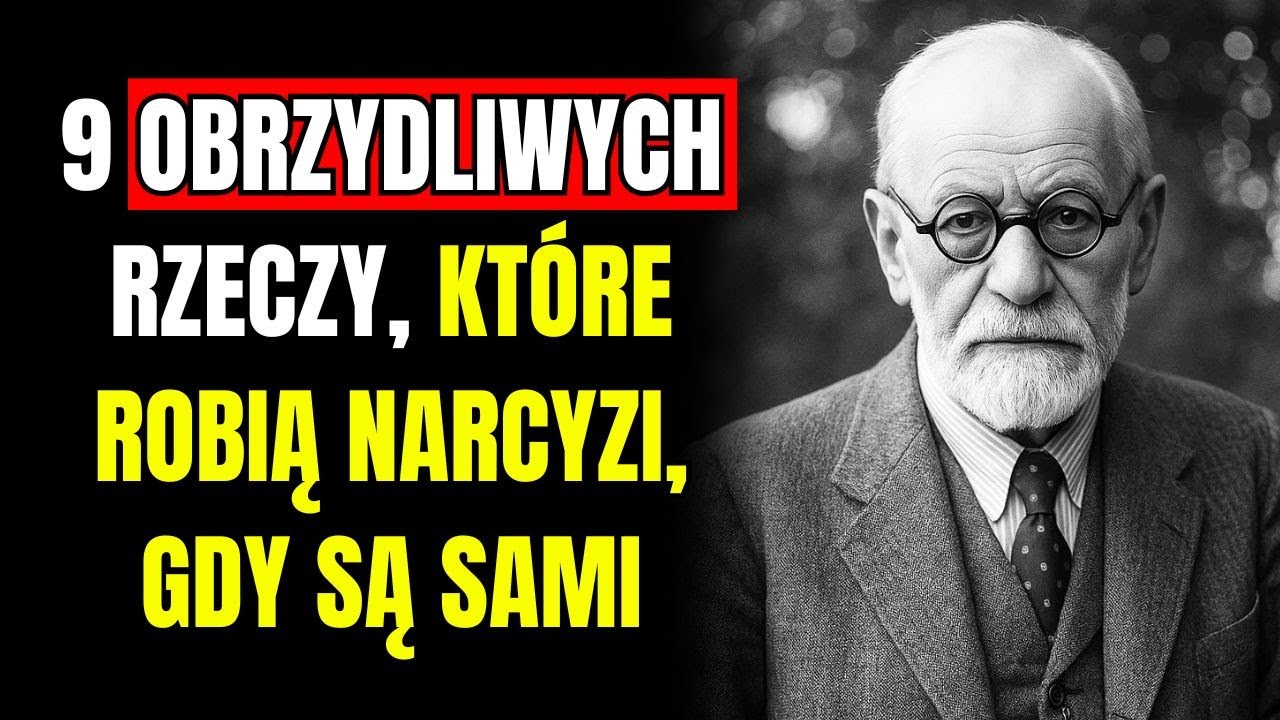 9 OBRZYDLIWYCH NAWYKÓW, KTÓRE KAŻDY NARCYZ UKRYWA, GDY NIKT NIE PATRZY! - Sigmund Freud