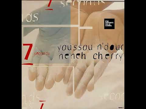 Семь секунд песня слушать. Youssou n Dour Neneh Cherry 7 seconds. Youssou`n`Dour - 7 seconds. Seven seconds песня. Youssou n'Dour & Neneh Cherry.