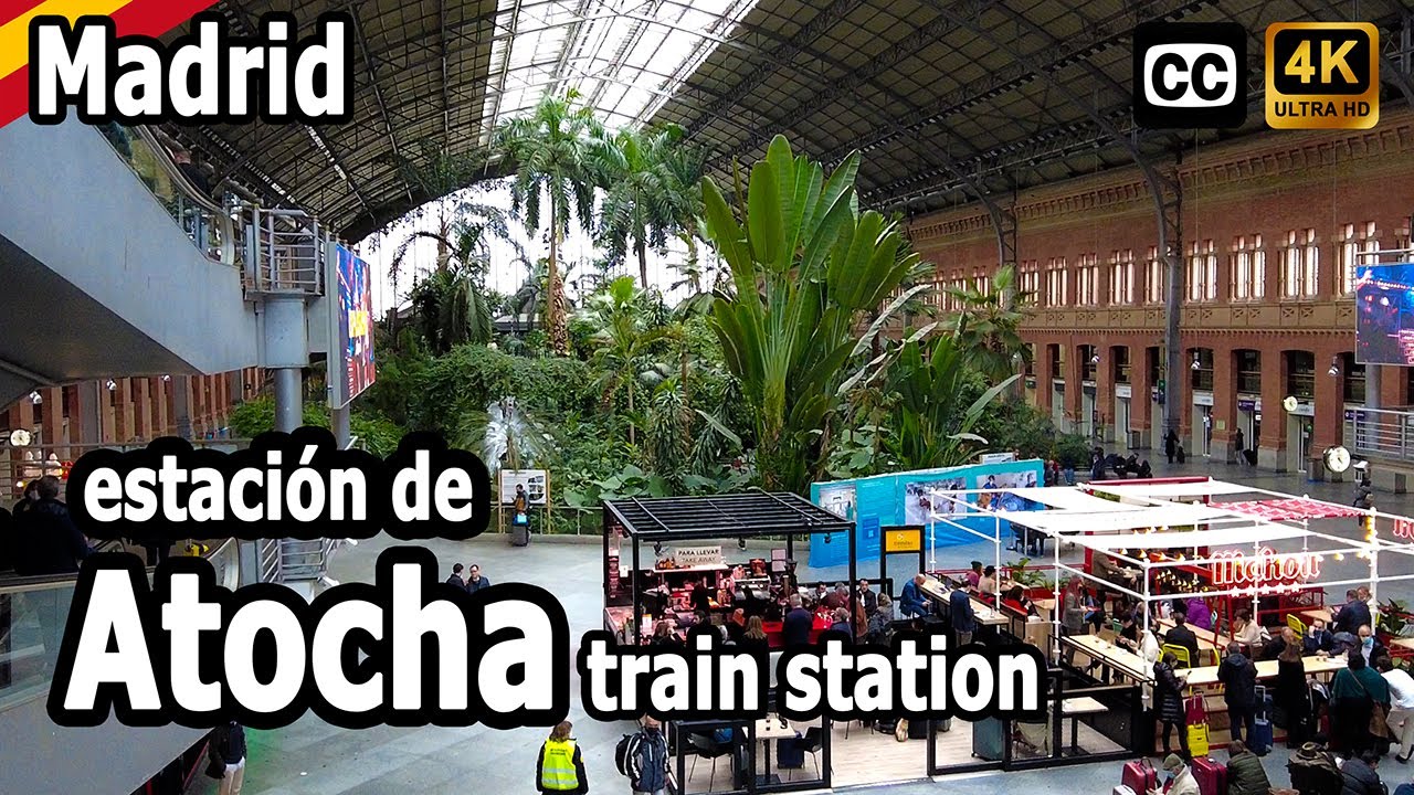 ATOCHA, Madrid [4k] walk 🚶‍♀️ paseo 🚶‍♀️ Largest railway station in Madrid [Mar 2022] Spain | España