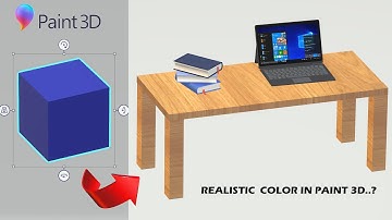 Realistic Color or texture can apply in paint 3d ..?  How to apply realistic color  in paint 3d