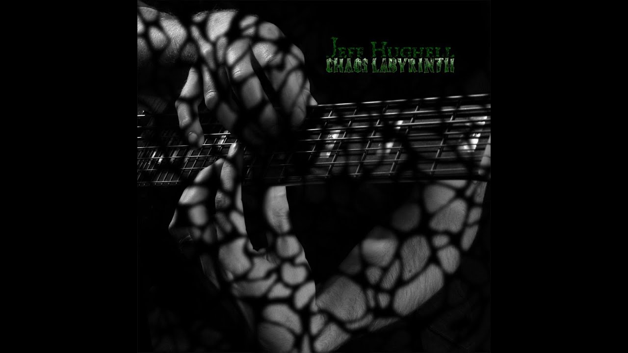 Jeff Hughell Chaotic Implosion Feat. Alex Bent and Brian Wood