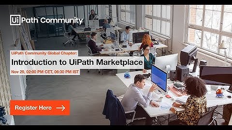Introduction to UiPath Marketplace with Sophia Salo & Anuj Tiwari