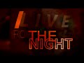 【Lyrics】Krewella - Live For The Night (Pegboard Nerds Remix)