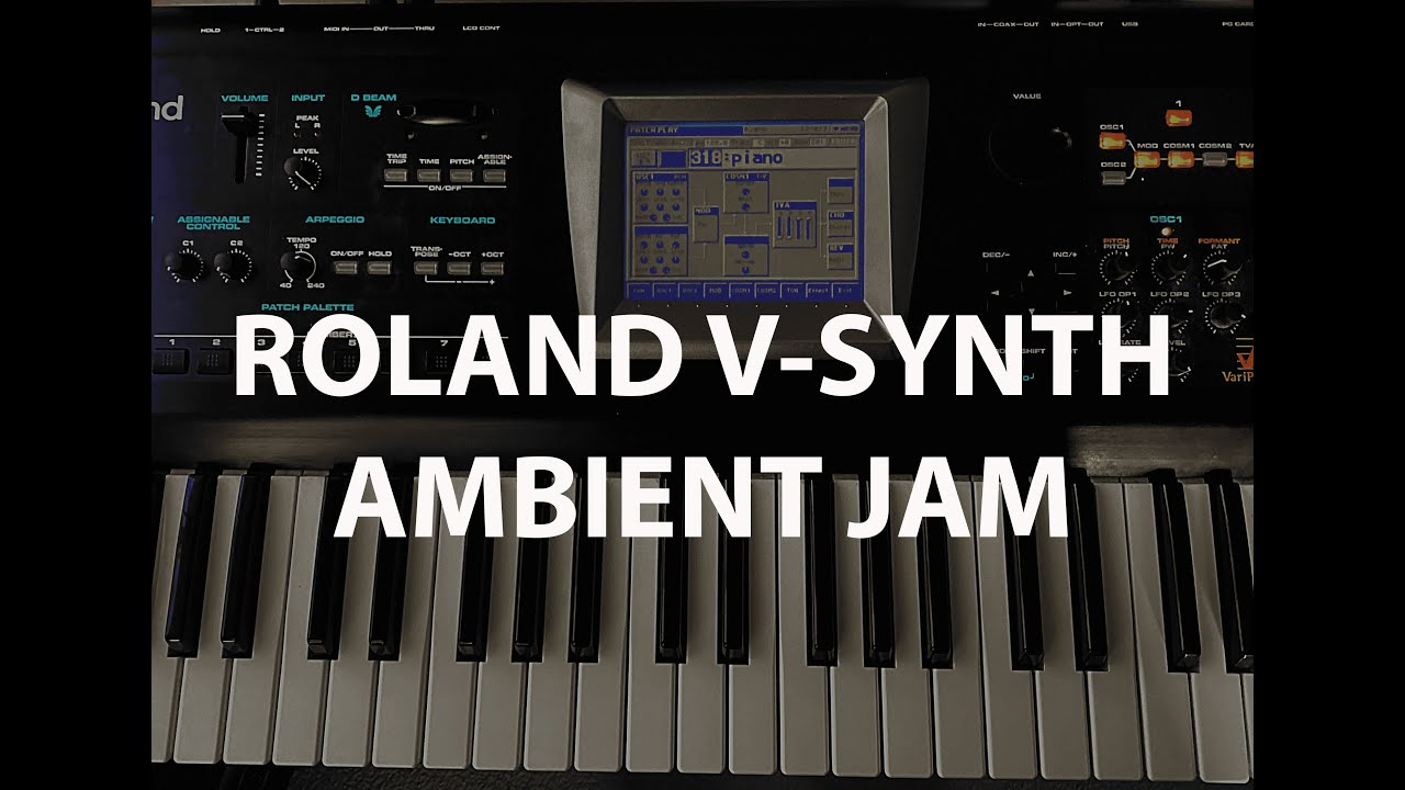 Roland V-Synth Ambient Jam