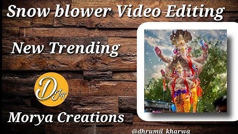 Snow blower Video Editing | USE KINEMASTER| New trend