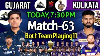 IPL 2024 | Match -63 | Gujarat Titans vs Kolkata Knight Raiders Playing 11 | GT vs KKR Playing 11
