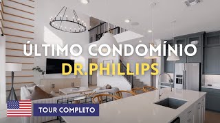 TOUR POR CASA NO ÚLTIMO CONDOMÍNIO DE DR. PHILLIPS | PARKVIEW RESERVE