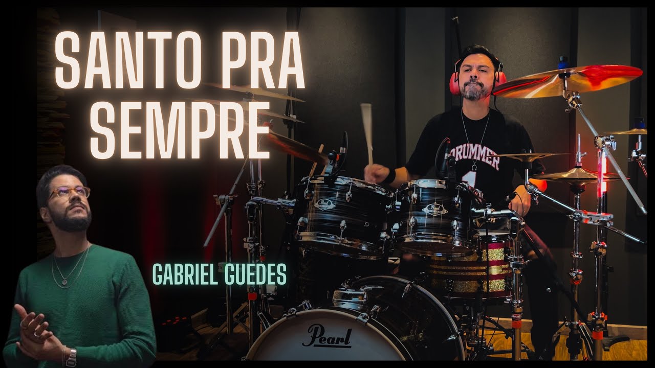 SANTO PRA SEMPRE - Gabriel Guedes - JC Batera 