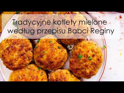 Tradycyjne Kotlety Mielone Wedlug Przepisu Babci Reginy Youtube