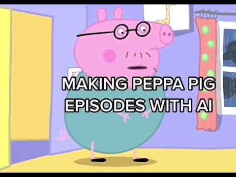 Peppa pig  ai part 1 🐽