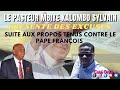 Le pasteur mbiye kalombo prsente des excuses pour les propos tenus contre le pape franois