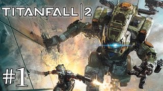 TITANFALL 2 FR (Mode Histoire) #1