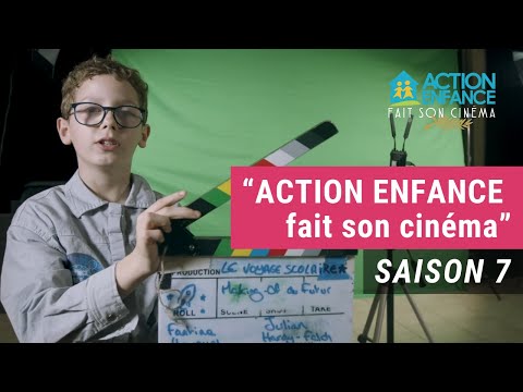 "ACTION ENFANCE fait son cinéma" - Saison 7 (Bande-Annonce)