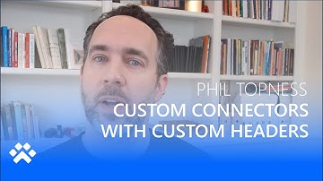 Custom Connector + Custom Headers? - Power CAT Live