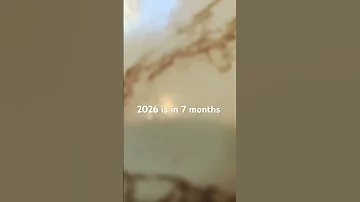 2026 Is In 7 Months 