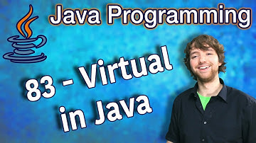 Java Programming Tutorial 83 - Virtual in Java