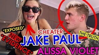 THE TRUTH JAKE PAUL *CHEATING EXPOSED* NEW EVIDENCE Cheats on ALISSA VIOLET Summary!!!!