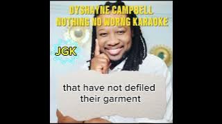 NOTHING NO WRONG KARAOKE with lyrics | Dyshayne Campbell