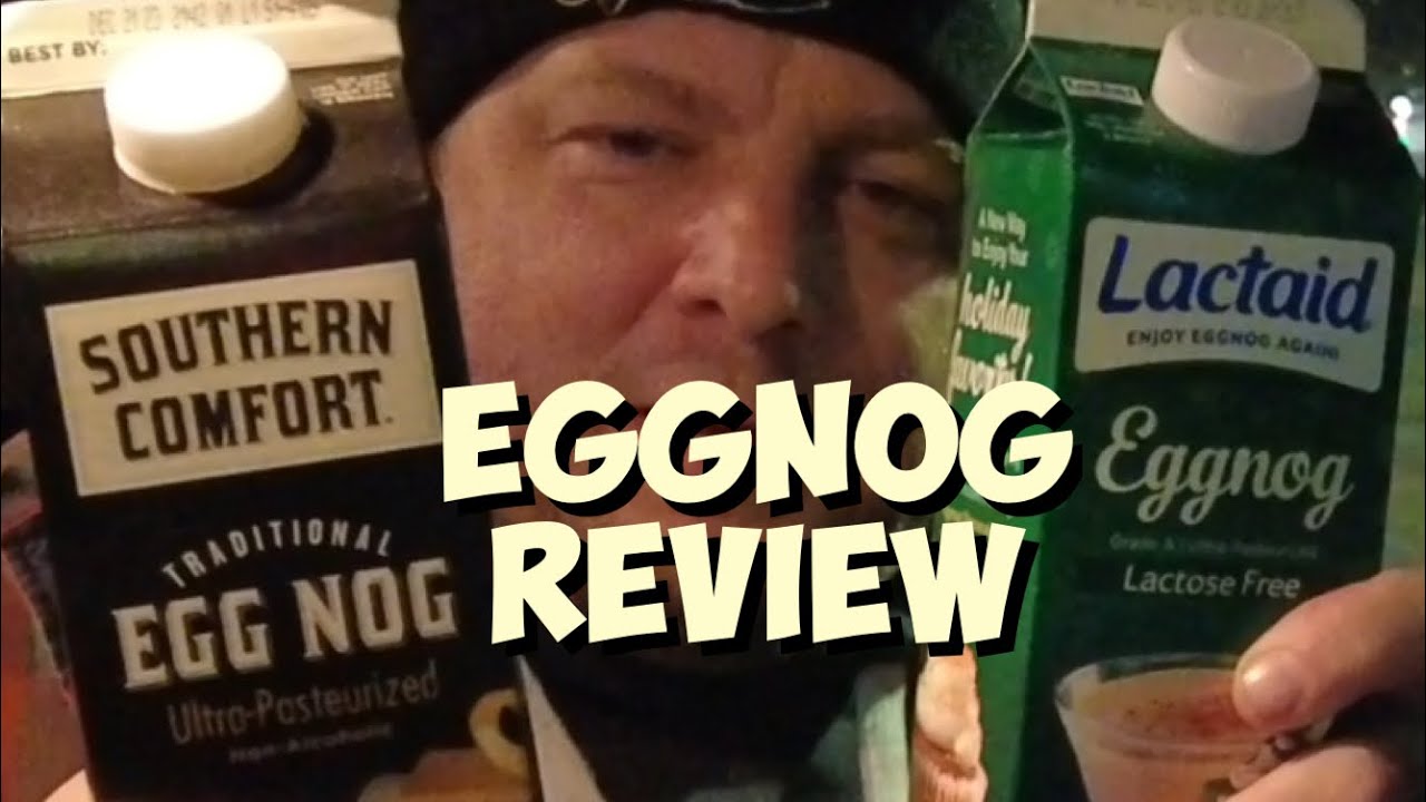 EGGNOG REVIEW LACTAID VS SOUTHERN COMFORT YouTube