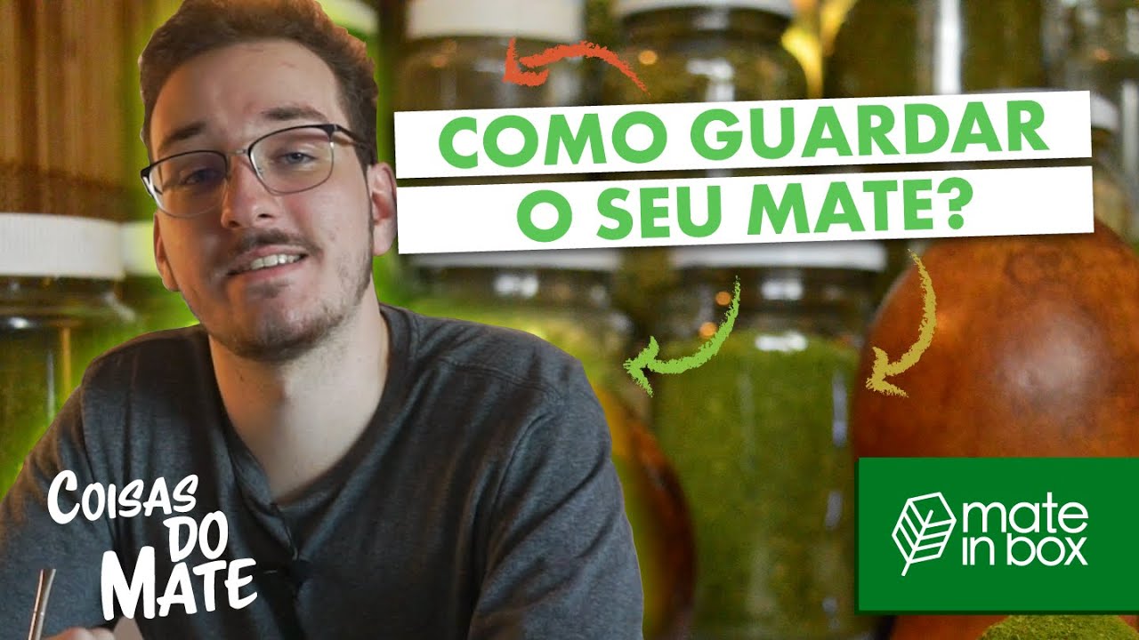 Como guardar Erva-Mate? - MATE ESTRAGA? | Coisas do Mate