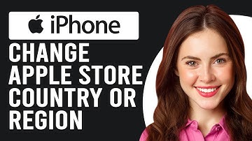 How To Change Apple Store Country Or Region On iPhone(How Do I Change Apple Store Region On iPhone?)