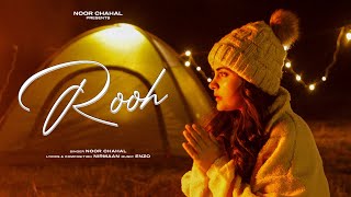 Video thumbnail of "Rooh (Official Music Video) | Noor Chahal | Nirmaan | Enzo | YouTube Foundry Class of 2022"
