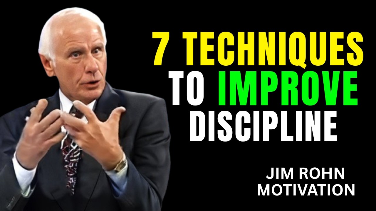 7 Techniques To Improve Discipline | Jim Rohn Motivation