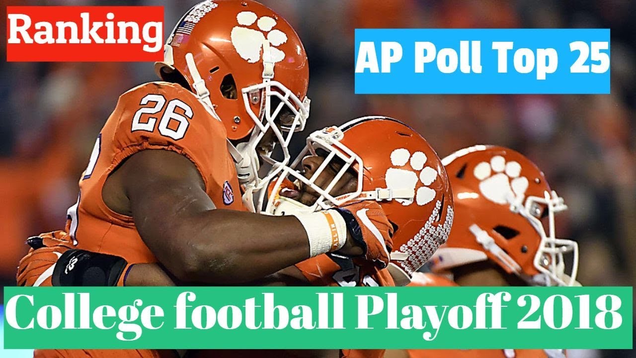 College football Playoff 2018 - ranking for bowl games - AP Poll Top 25 (Full!)