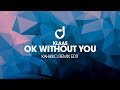 Klaas - Ok Without You (Kahikko Remix Edit)