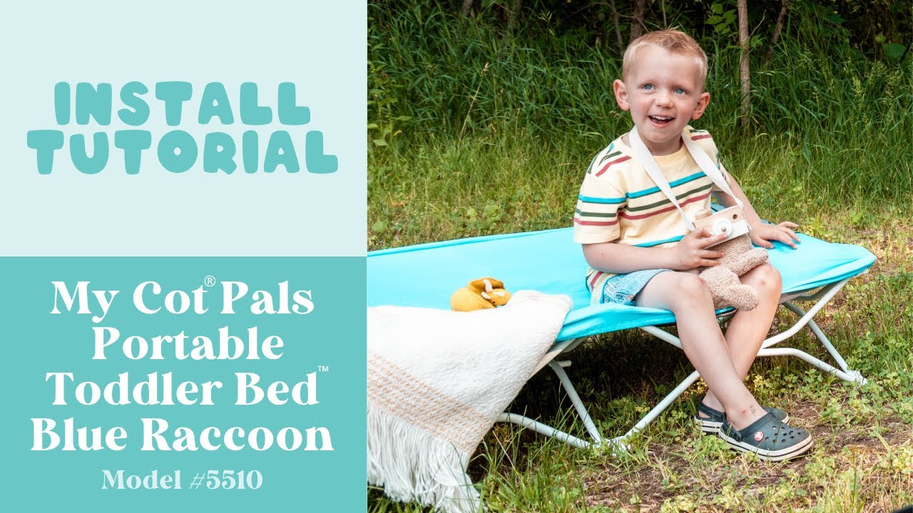 My Cot® Pals - Blue Raccoon Portable Toddler Bed | Install Tutorial