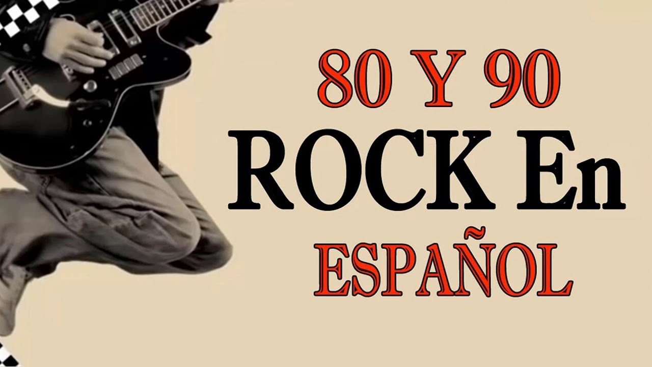 Rock En Espanol Grandes xitos Classicos Rock Lo Mejores De 80s Y rock-en-espanol-grandes-xitos-classicos-rock-lo-mejores-de-80s-y