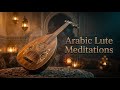 Ancient Desert Oud Melodies ~ Deep Meditation Music for Inner Peace and Rest