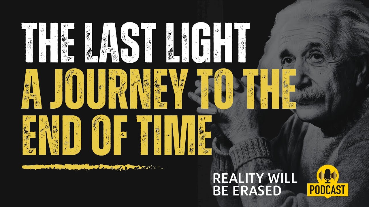 The Last Light : A Journey to the End of Time | Void and Cosmos