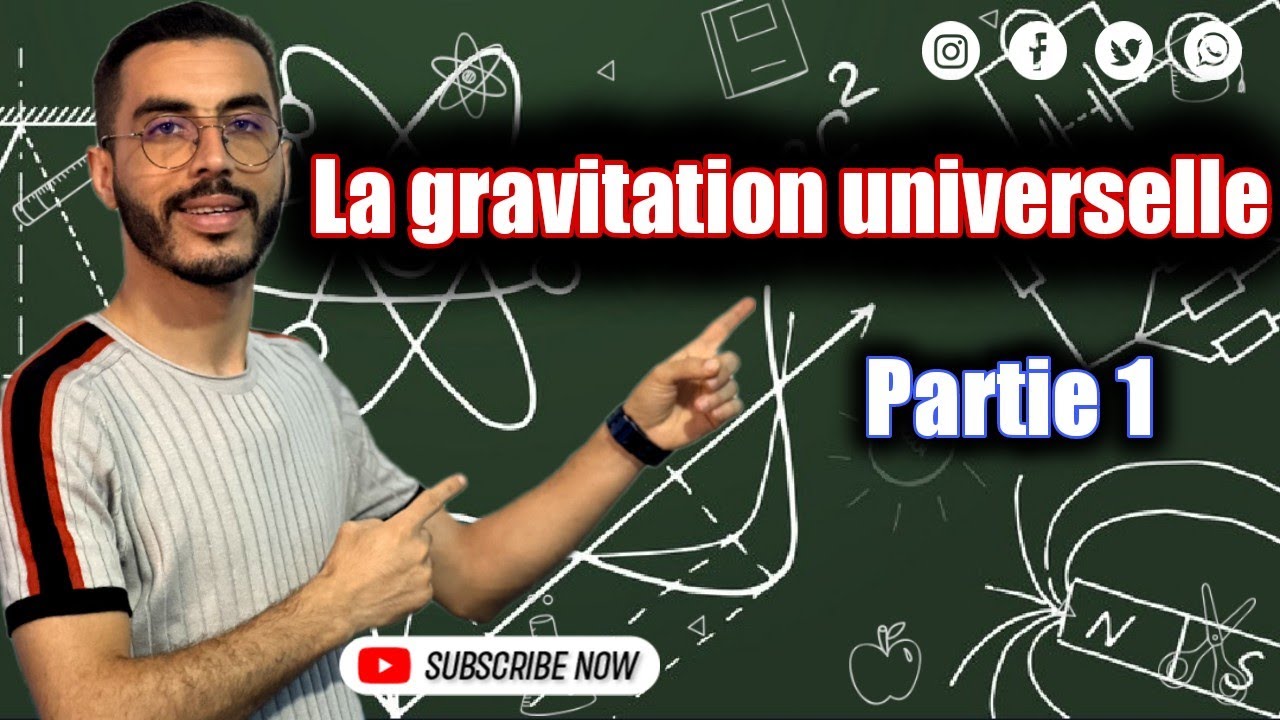 Tronc commun : La gravitation universelle_ partie 1 + Exercice avec corrigé
