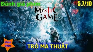 Khen Phim - Review phim "Trò Ma Thuật" (Mystic Game): buồn ngủ, lê thê screenshot 3